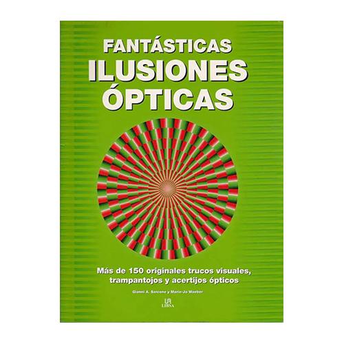 FANTÁSTICAS ILUSIONES ÓPTICAS