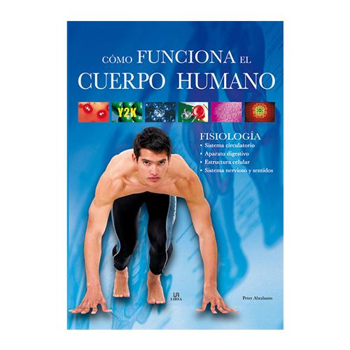 COMO FUNCIONA EL CUERPO HUMANO