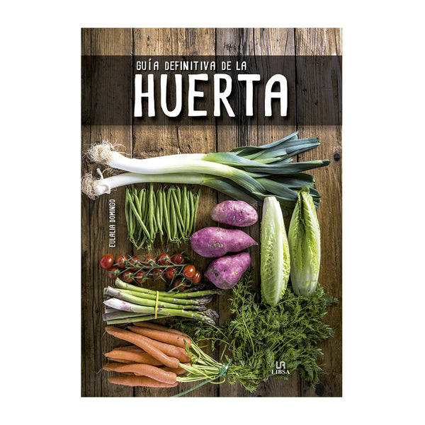 GUIA DEFINITIVA DE LA HUERTA