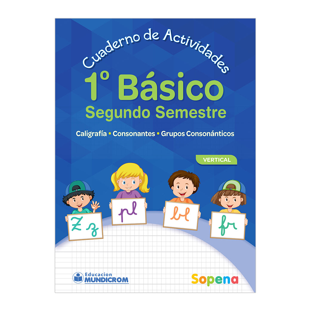 CUADERNO DE ACTIVIDADES 1 BÁSICO 2° SEMESTRE VERTICAL