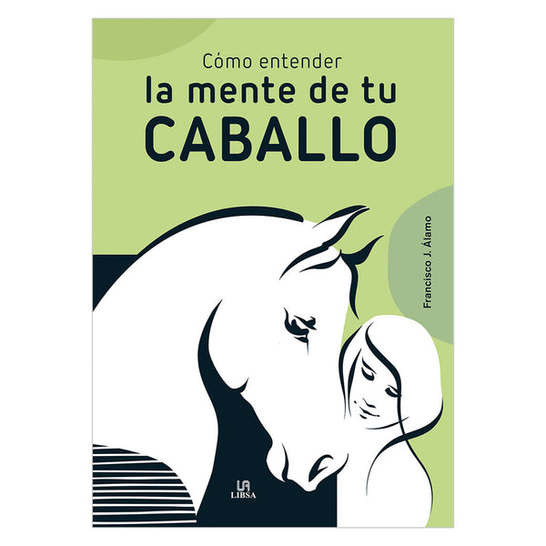 COMO ENTENDER LA MENTE DE TU CABALLO