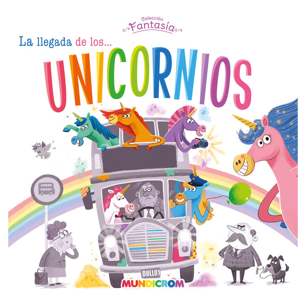 LA LLEGADA DE LOS UNICORNIOS